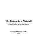 The Nation in a Nutshell - Towle, George M