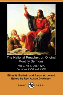 The National Preacher; Or, Original Monthly Sermons. Vol 2. No 7. Dec 1827. Sermons XXVI and XXVII