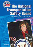 The National Transportation Safety Board - Mintzer, Rich, and Chelsea House Publishers (Creator)