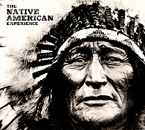 The Native American Experience