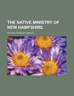 The Native Ministry of New Hampshire