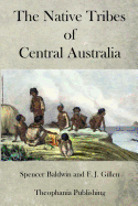 The Native Tribes of Central Australia