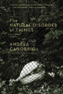 The Natural Disorder of Things - Canobbio, Andrea, and Asher, Abigail (Translated by)