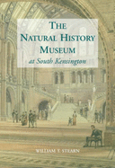 The Natural History Museum at South Kensington: A History of the Museum 1753-1980