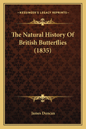 The Natural History Of British Butterflies (1835)