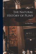 The Natural History of Pliny; Volume 5