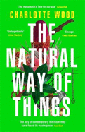 The Natural Way of Things: From the internationally bestselling author of The Weekend