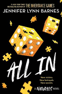 The Naturals: All In: Book 3 in this unputdownable mystery series from the author of The Inheritance Games