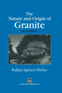 The Nature and Origin of Granite