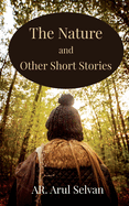 The Nature and other Short Stories