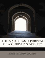 The Nature and Purpose of a Christian Society