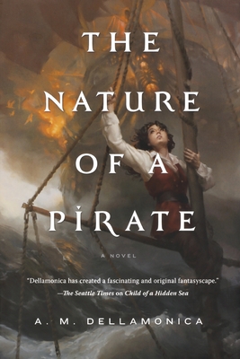 The Nature of a Pirate - Dellamonica, A M