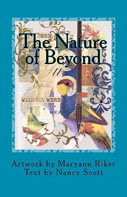 The Nature of Beyond - Scott, Nancy (Contributions by), and Riker, Maryann