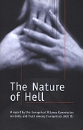 The Nature of Hell: A Report by the Evangelical Alliance Commission on Unity and Truth Among Evangelicals Acute