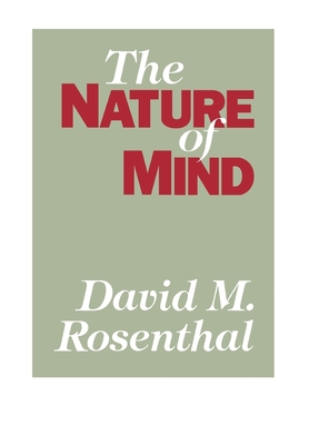 The Nature of Mind - Rosenthal, David M (Editor)