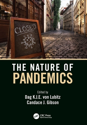 The Nature of Pandemics - Von Lubitz, Dag K J E (Editor), and Gibson, Candace J (Editor)