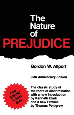 The Nature of Prejudice (25th Anniversary Edition) - Allport, Gordon W