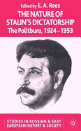 The Nature of Stalin's Dictatorship: The Politburo, 1924-1953