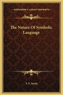 The Nature of Symbolic Language