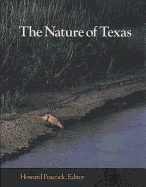 The Nature of Texas: A Feast of Native Beauty from Texas Highways Magazine