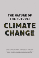 The Nature of the Future: Climate Change