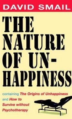 The Nature of Unhappiness - Smail, David