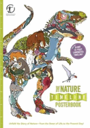 The Nature Timeline Posterbook: Unfold the Story of Nature--From the Dawn of Life to the Present Day!