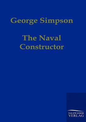 The Naval Constructor - Simpson, George, Sir