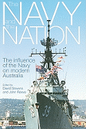 The Navy and the Nation: The Influence of the Navy on Modern Australia