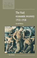 The Nazi Economic Recovery 1932-1938