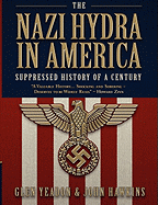 The Nazi Hydra in America: Suppressed History of a Century
