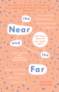 The Near and the Far: New Stories from the Asia-Pacific Region