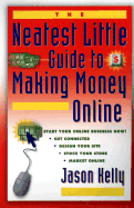 The Neatest Little Guide to Making Money Online