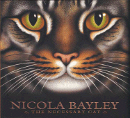 The Necessary Cat - Bayley, Nicola
