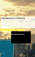 The Necessity of Atheism