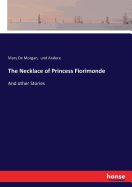 The Necklace of Princess Fiorimonde: And other Stories