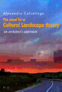 The Need for a Cultural Landscape Theory: An Architect's Approach Volume 12