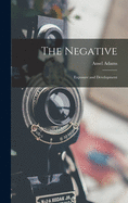 The Negative: Exposure and Development