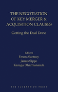 The Negotiation of Key Merger & Acquisition Clauses: Getting the Deal Done