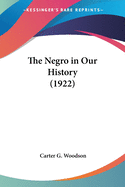 The Negro in Our History (1922)