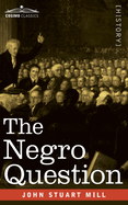 The Negro Question