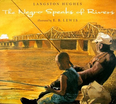 The Negro Speaks of Rivers - Hughes, Langston