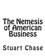The Nemesis of American Business