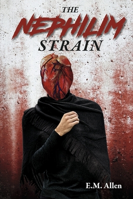 The Nephilim Strain - Allen, E