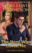 The Nerd Who Loved Me