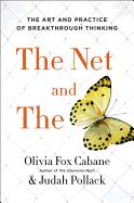 The Net and the Butterfly: The Art and Practice of Breakthrough Thinking