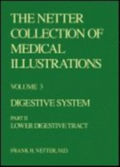 The Netter Collection of Medical Illustrations - Digestive System: 3-Part Set