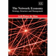 The Network Economy: Strategy, Structure and Management - de Man, Ard-Pieter