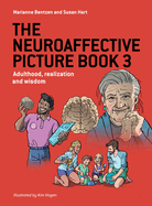 The Neuroaffective Picture Book 3: Adulthood, realization and wisdom