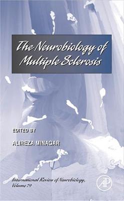 The Neurobiology of Multiple Sclerosis: Volume 79 - Minagar, Alireza, MD, Faan